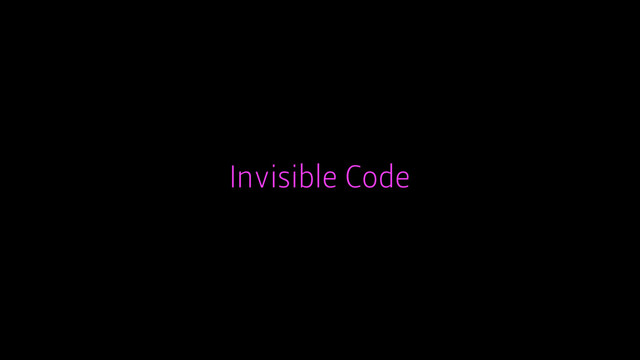 Invisible Code
