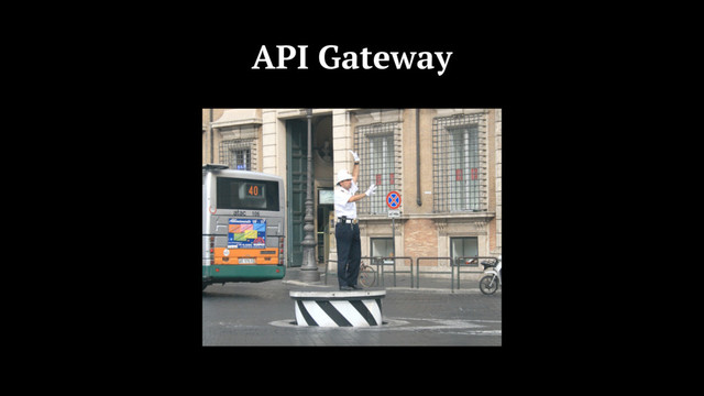 API Gateway
