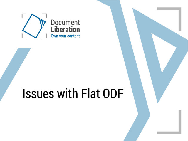 Issues with Flat ODF
