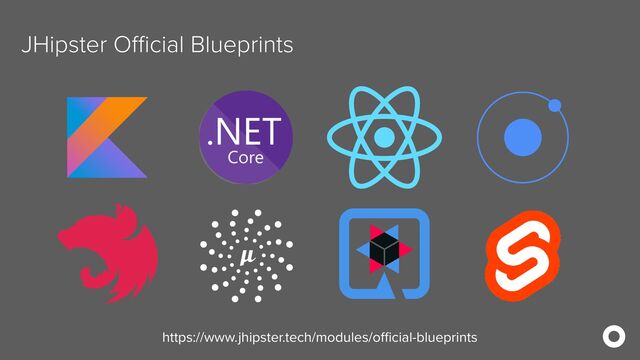 JHipster Official Blueprints
https://www.jhipster.tech/modules/official-blueprints
