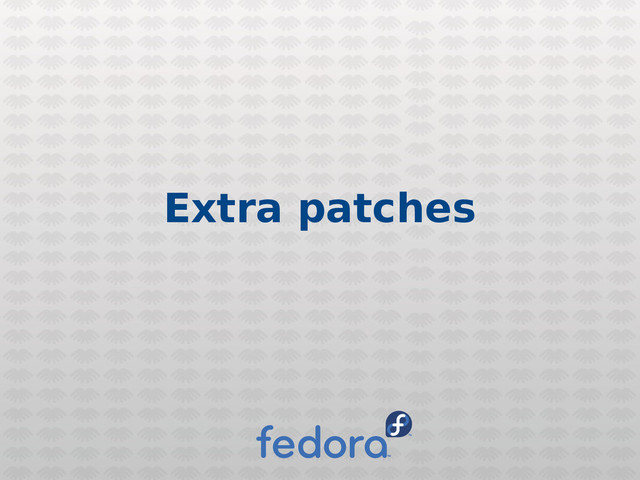 Extra patches
