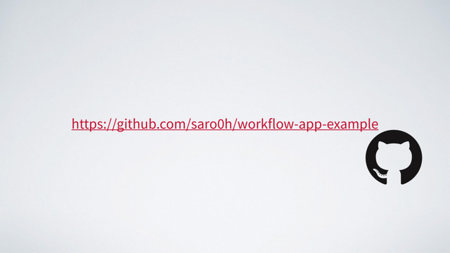 https://github.com/saro0h/workflow-app-example
