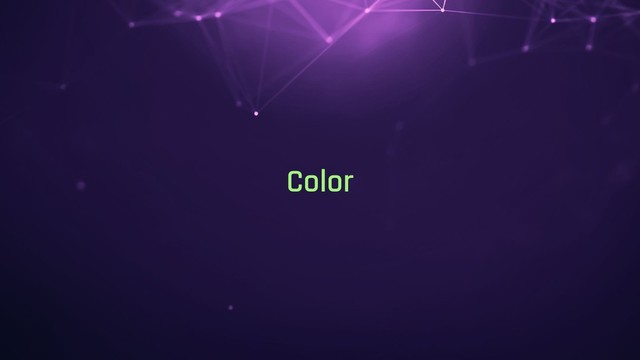 Color

