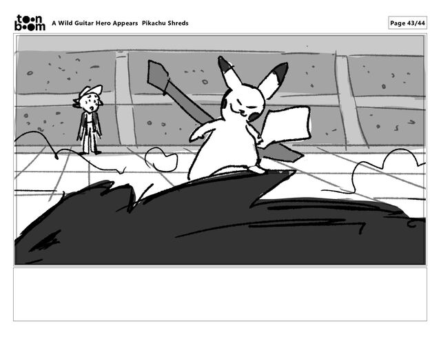 A Wild Guitar Hero Appears Pikachu Shreds Page 43/44
