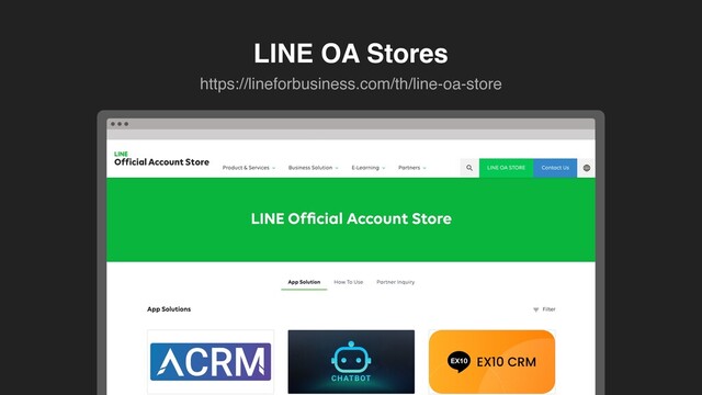 LINE OA Stores
https://lineforbusiness.com/th/line-oa-store
