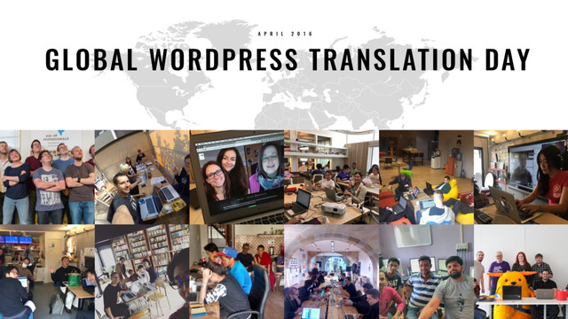 27
GLOBAL WORDPRESS TRANSLATION DAY
A P R I L 2 0 1 6
