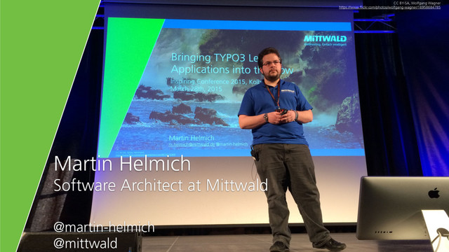 Martin Helmich
Software Architect at Mittwald
@martin-helmich
@mittwald
CC BY-SA, Wolfgang Wagner
https://www.flickr.com/photos/wolfgang-wagner/16958684785
