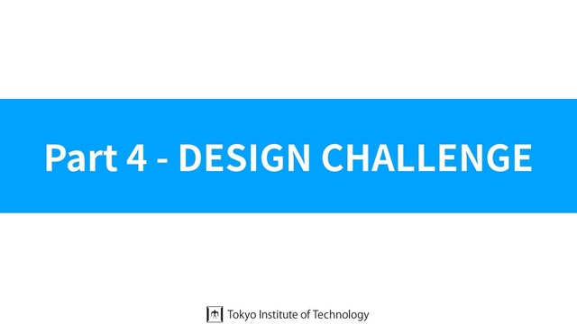 Part 4 - DESIGN CHALLENGE
