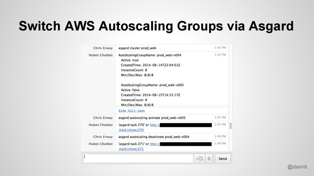 @danriti
Switch AWS Autoscaling Groups via Asgard
