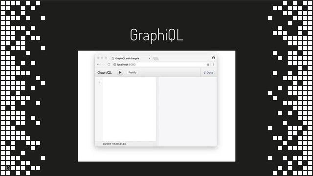 GraphiQL
13
