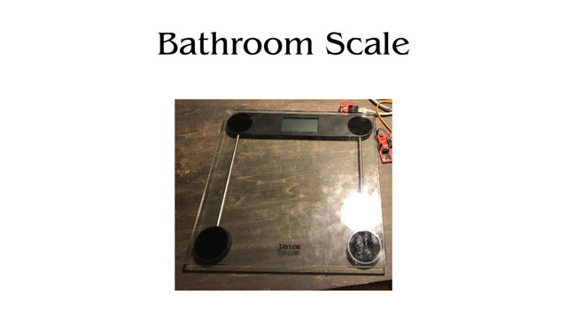 Bathroom Scale
