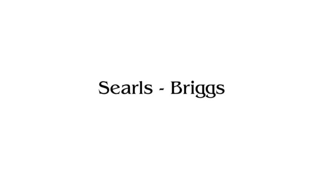 Searls - Briggs
