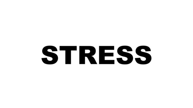 STRESS
