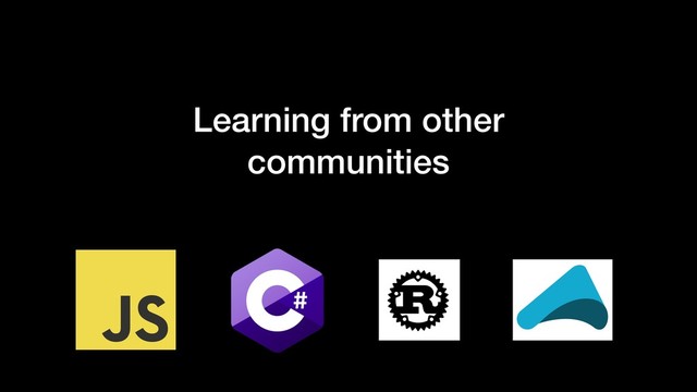 Learning from other
communities
