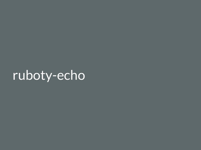 ruboty-echo
