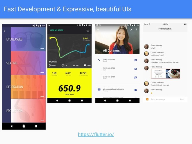 Fast Development & Expressive, beautiful UIs
https://flutter.io/
