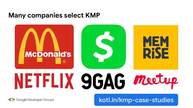 Many companies select KMP
kotl.in/kmp-case-studies
