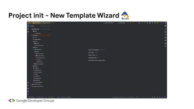 Project init - New Template Wizard 󰩃
