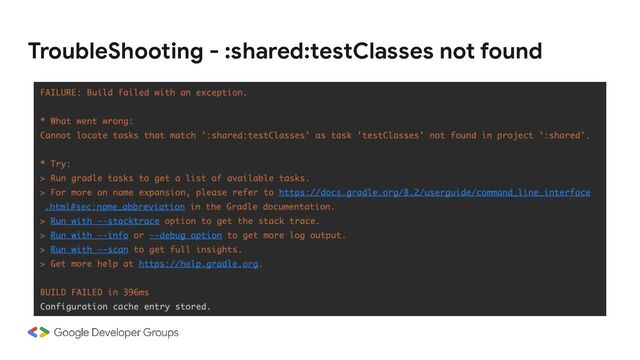 TroubleShooting - :shared:testClasses not found
