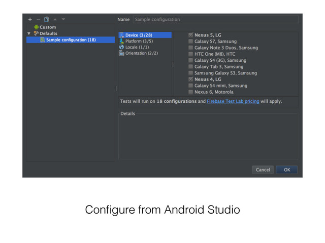 Conﬁgure from Android Studio
