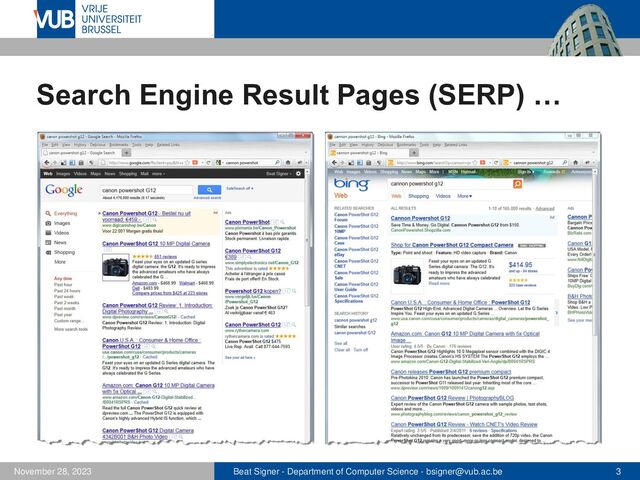 Beat Signer - Department of Computer Science - bsigner@vub.ac.be 3
November 28, 2023
Search Engine Result Pages (SERP) …
