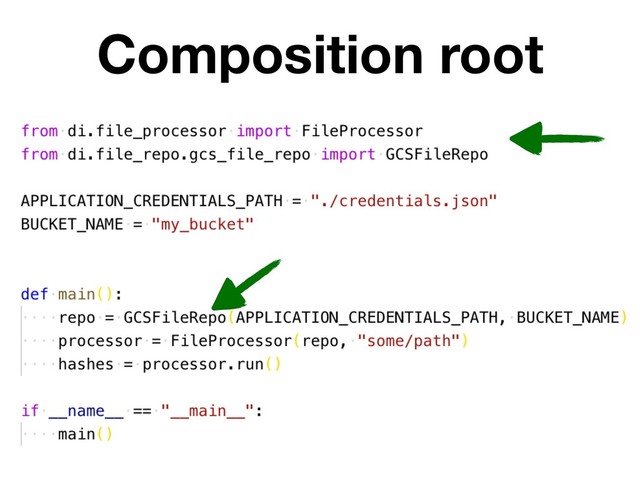 Composition root
