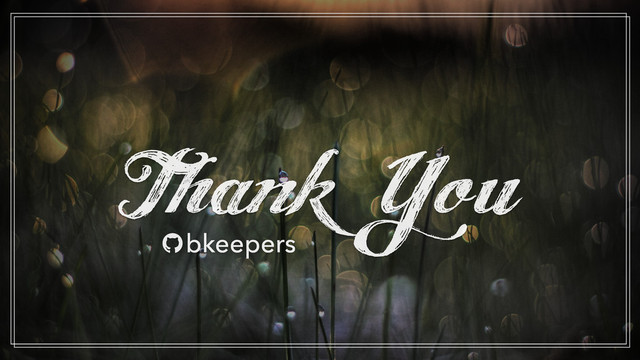 Thank You
" bkeepers
