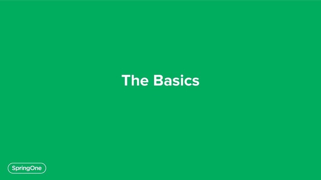The Basics
