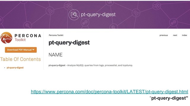 https://www.percona.com/doc/percona-toolkit/LATEST/pt-query-digest.html
“pt-query-digest”
