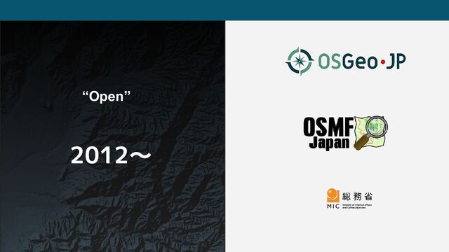 2012〜
“Open”
