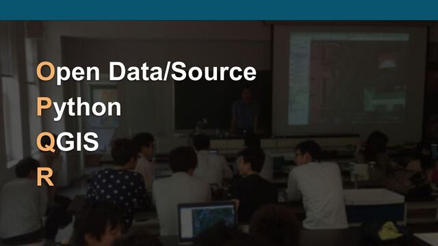 Open Data/Source
Python
QGIS
R
