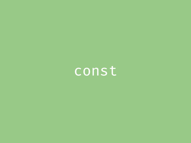 const
