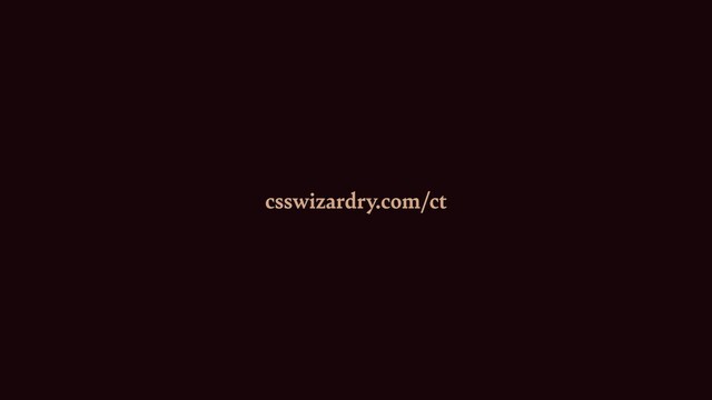 csswizardry.com/ct

