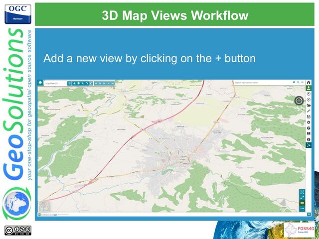 3D Map Views Workflow
Add a new view by clicking on the + button
