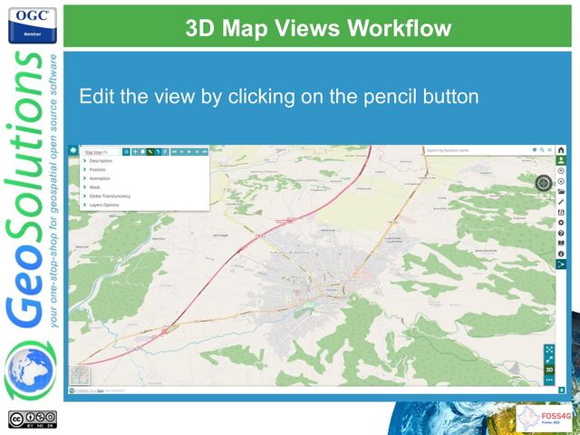 3D Map Views Workflow
Edit the view by clicking on the pencil button
