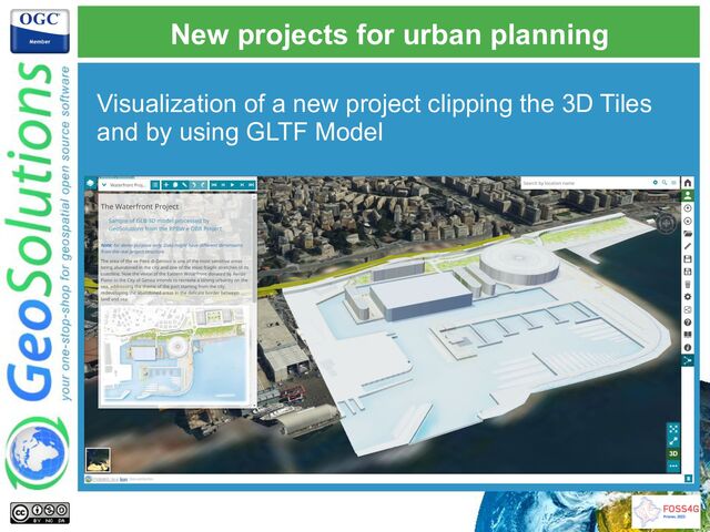 Visualization of a new project clipping the 3D Tiles
and by using GLTF Model
New projects for urban planning
