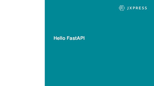Hello FastAPI
