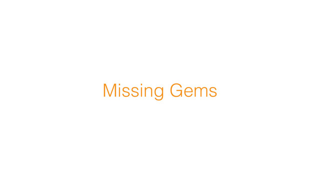 Missing Gems
