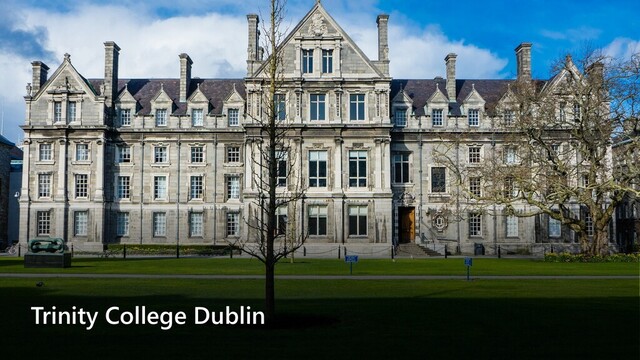 Trinity College Dublin
