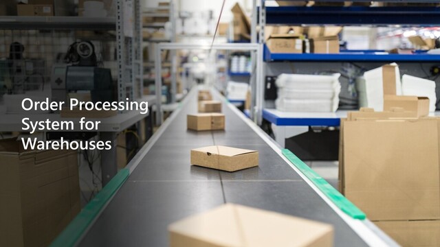 Order Processing
System for
Warehouses
