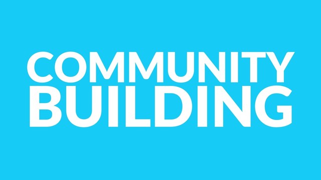 COMMUNITY
BUILDING
