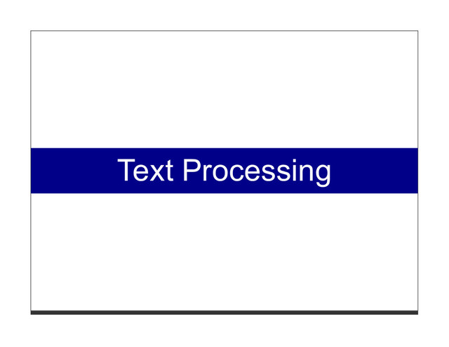 Text Processing
