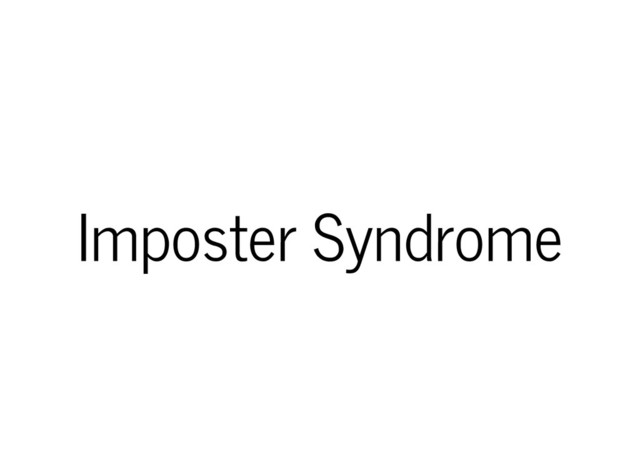 Imposter Syndrome
