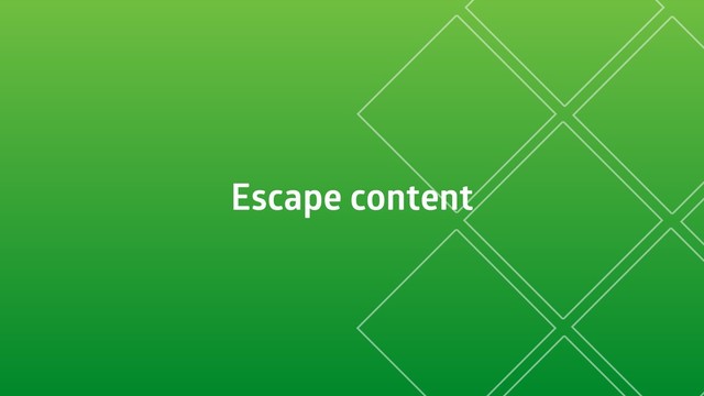 Escape content
