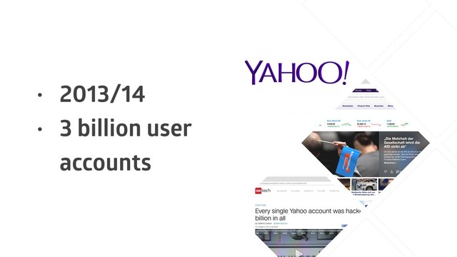 • 2013/14
• 3 billion user
accounts
