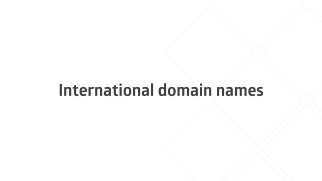 International domain names

