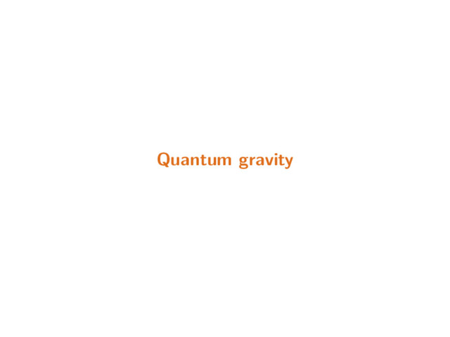 Quantum gravity
