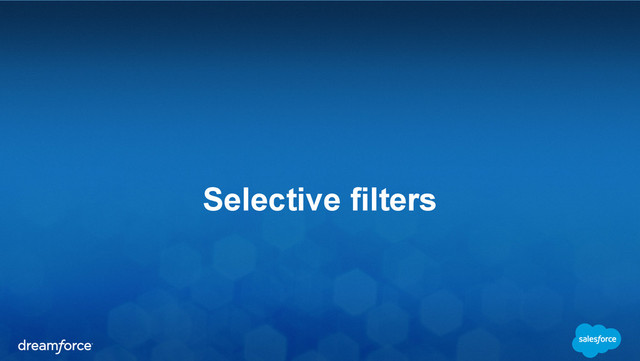 Selective filters
