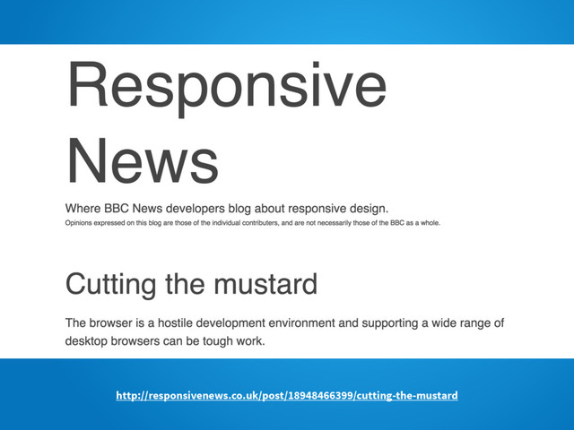 http://responsivenews.co.uk/post/18948466399/cutting-the-mustard
