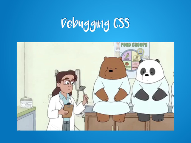 Debugging CSS
